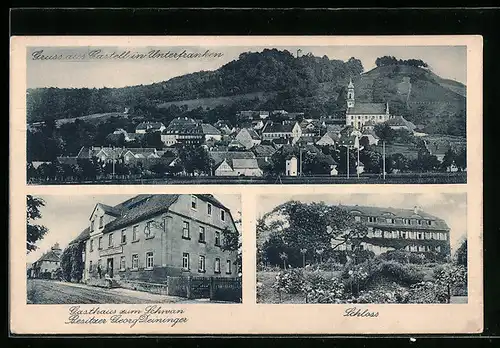AK Castell in Unterfranken, Gasthaus zum Schwan, Bes.: Georg Deininger, Schloss, Ortsansicht