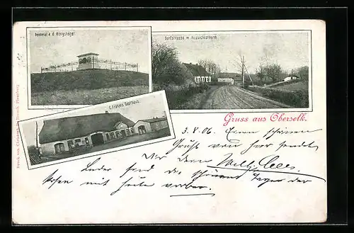 AK Oberselk, Gasthaus C. Frahm, Denkmal a. d. Königshügel, Dorfstrasse mit Aussichtsturm