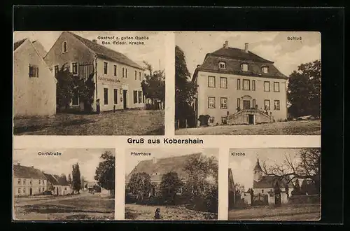AK Kobershain, Gasthof zur guten Quelle F. Kracke, Strassenpartie, Pfarrhaus