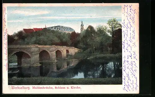 AK Wechselburg, Muldenbrücke, Schloss und Kirche