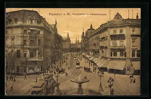 AK Frankfurt a. M., Kaiserplatz u. Kaiserstrasse mit Strassenbahn