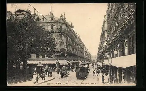 AK Toulouse, La Rue Alsace-Lorraine, Strassenbahn