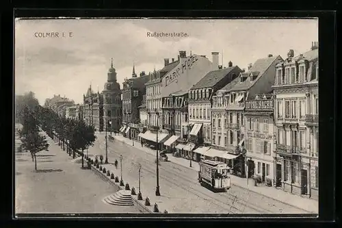 AK Colmar i. E., Strassenbahn auf der Rufacherstrasse