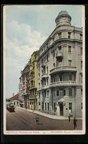 AK Belgrade, Banque Coloniale, Strassenbahn