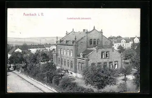 AK Auerbach i. V., Landwirtschaftl. Lehranstalt