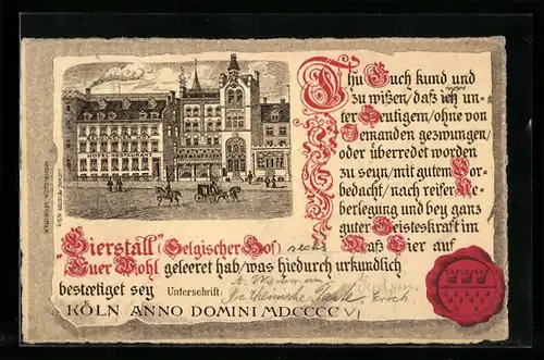 Lithographie Köln, Hotel-Restaurant Belgischer Hof mit Strasse, Urkundentext mit Siegel