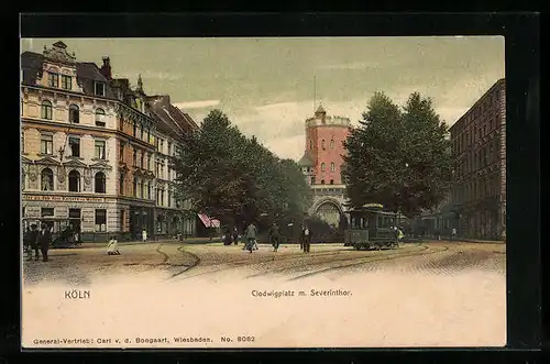 AK Köln, Clodwigplatz mit Severintor und Strassenbahn