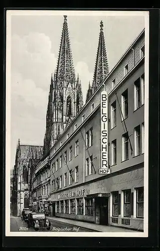 AK Köln, Belgischer Hof und Dom