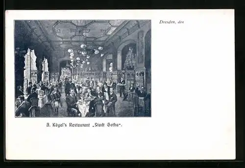AK Dresden, A. Kögel`s Restaurant Stadt Gotha, Schlossstrasse 11