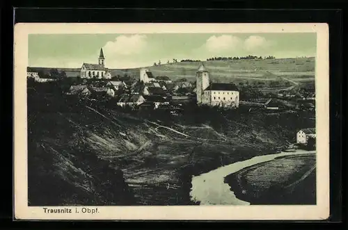 AK Trausnitz i. Obpf., Ortsansicht mit Fluss und Kirche