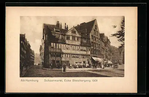 AK Alt-Hamburg, Schaarmarkt Ecke Bleichergang 1901