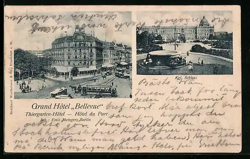 AK Berlin, Grandhotel Bellevue, Thiergarten-Hotel, Kgl. Schloss