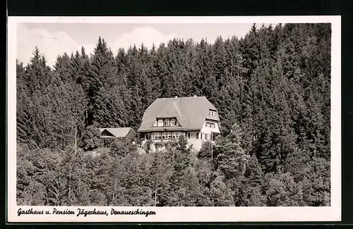 AK Donaueschingen, Gasthaus und Pension Jägerhaus, Bes.: Christian Götz