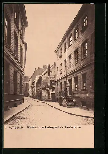 AK Berlin, Waisenstrasse, im Hintergrund die Klosterkirche