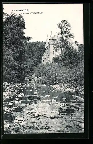 AK Altenberg, Schloss Strauweiler