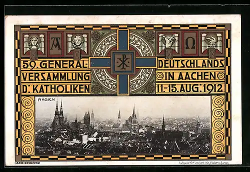 AK Aachen, Generalversammlung der Katholiken 1912, Ortsansicht, Symbol der Kirche