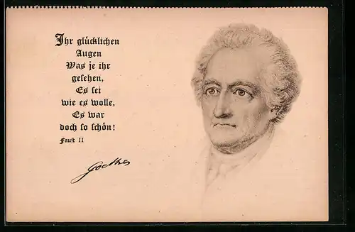 AK Ihr glücklichen Augen, Was je ihr gesehen..., Goethe