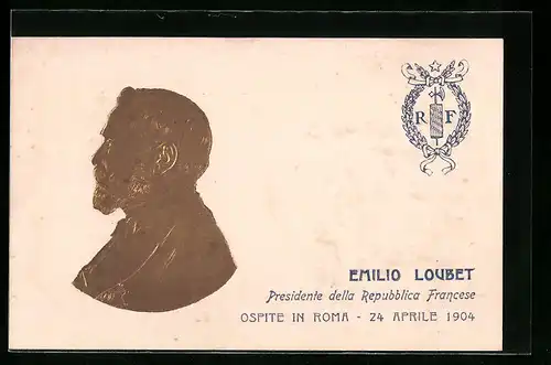 Präge-Künstler-AK Roma, Emilio Loubet, Presidente della Repubblica Francese, Ospite in Roma 1904