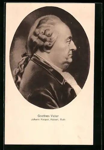 Künstler-AK Goethes Vater Johann Kaspar, Kaiserl. Rat