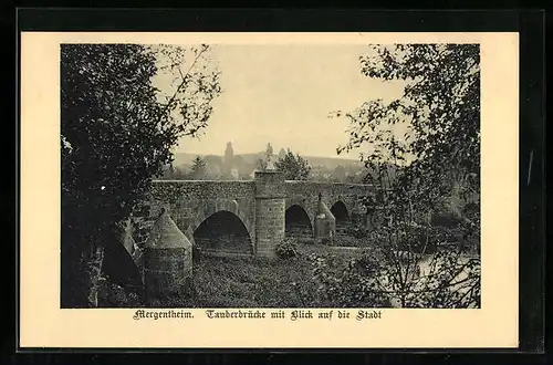 AK Mergentheim, Tauberbrücke mit Blick auf die Stadt