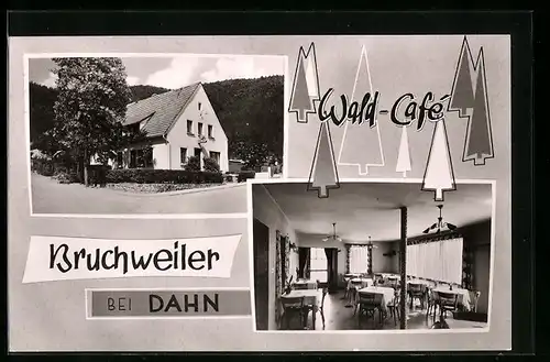 AK Bruchweiler b. Dahn /Pfalz, Wald-Cafe, Innenansicht