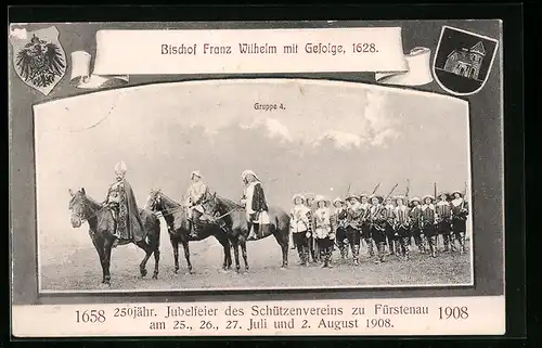 Künstler-AK Fürstenau, 250 jähr. Jubelfeier des Schützenvereins 1908, Bischof Franz Wilhelm mit Gefolge 1628