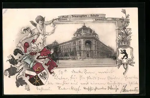 AK Berlin, Post- u. Telegraphen-Schule, Kaiserl. Semester 1901-1902, Oranienburger Strasse, Englein mit Wappen