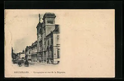 AK Brüssel / Bruxelles, Synagogue et rue de la Régence