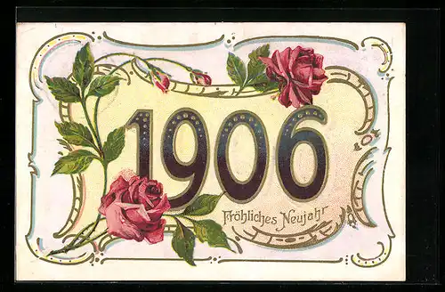 AK Jahreszahl 1906 mit Rosen-Motiv