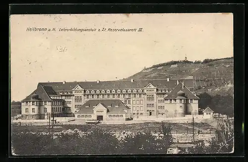 AK Heilbronn a. N., Lehrerbildungsanstalt z. Zt. Reservelazarett III.