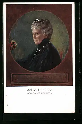 AK Portrait der Königin Maria Therese von Bayern