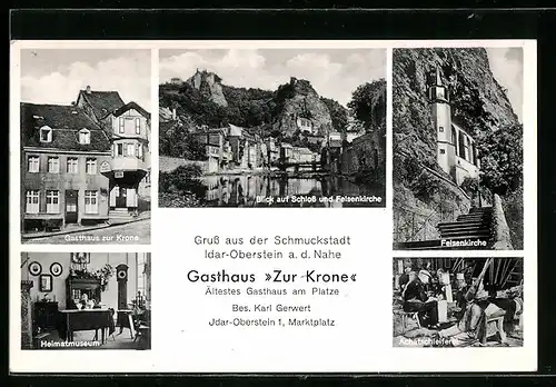 AK Ida-Oberstein a. d. Nahe, Gasthaus Zur Krone, Innenansicht, Heimatmuseum, Felsenkirche