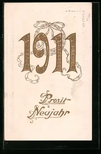 AK Jahreszahl 1911, Prosit Neujahr