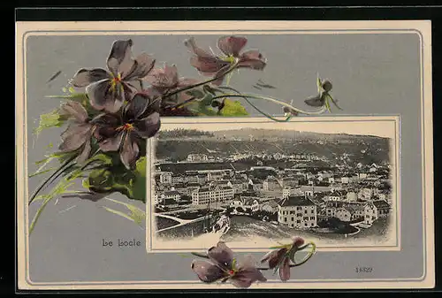 Präge-AK Le Locle, Ortsansicht gerahmt von Veilchen