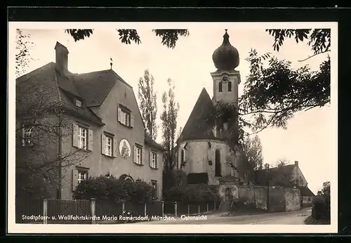 AK München-Ramersdorf, Stadtpfarr- und Wallfahrtskirche Maria Ramersdorf mit Pfarrhaus, Ostansicht