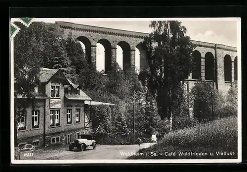 AK Waldheim i. Sa., Cafe Waldfrieden und Viadukt