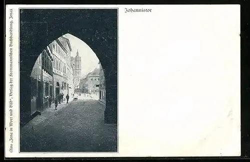 AK Jena, Blick durch das Johannistor