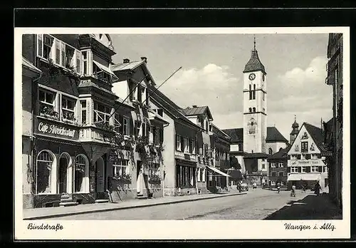 AK Wangen i. Allg., Bindstrasse mit Cafe Altreichsstadt und Kirche