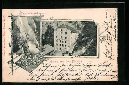 AK Bad Pfaefers, Ansicht vom Hotel Bad Pfaefers und von der Tamina Schlucht mit Quelle