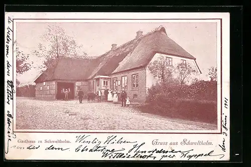 AK Schweltholm, Gasthaus zu Schweltholm