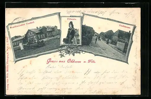 AK Oldsum a. Föhr, Nordfriesischer Gasthof, Föhrerin u. Dorfstrasse