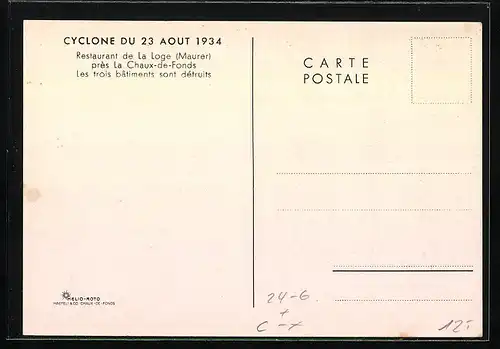 AK La Chaux-de-Fonds, Cyclone du 23 Aout 1934, Restaurant de La Loge, Les trois bâtiments sont détruits