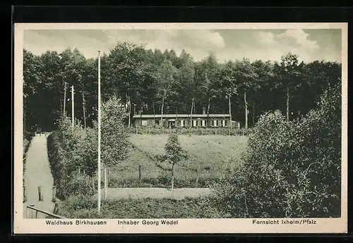 AK Birkhausen, Waldgasthaus Birkhausen von Georg Wedel