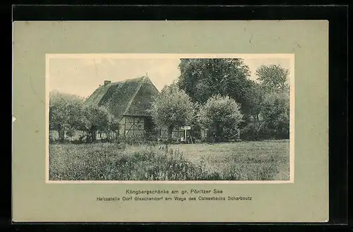 AK Gleschendorf /Pönitzer See, Idyllisch gelegene Klingbergschänke