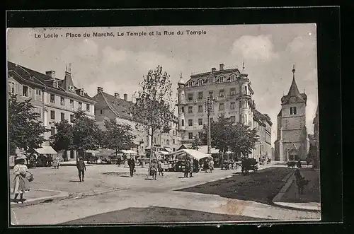 AK Le Locle, Place du Marche, Le Temple et la Rue du Temple