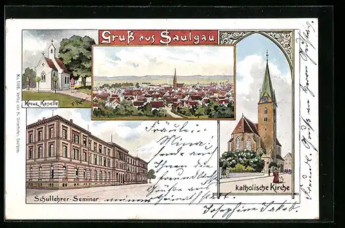 Lithographie Saulgau, Kreuz Kapelle, Schullehrer-Seminar u. Kath. Kirche