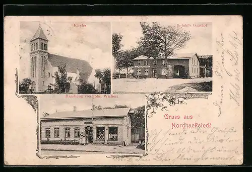 AK Nordhackstedt, J. Juhl`s Gasthof, Handlung von Johs. Wichert, Kirche