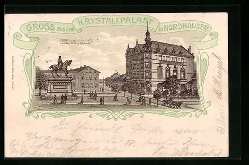 Lithographie Nordhausen, Friedrich Wilhelm-Platz mit Kaiser Friedrich-Denkmal & Krystallpalast