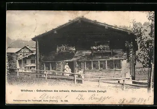 AK Wildhaus, Geburtshaus des schweiz. Reformators Ulrich Zwingli