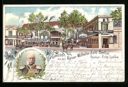 Lithographie Berlin-Tiergarten, Gasthaus Kaiser Wilhelm-Zelt v. F. Lüdke, Porträt Kaiser Wilhelm I., Pferdekutsche